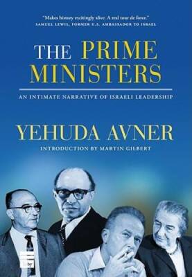 The Prime Ministers: An Intimate Narrative of Israeli Leadership - GOOD