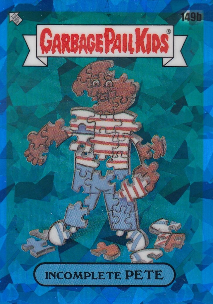 2021 Topps Chrome Sapphire Garbage Pail Kids GPK #149B Incomplete Pete