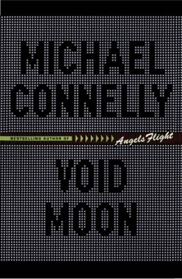 Void Moon - Hardcover By Michael Connelly - GOOD