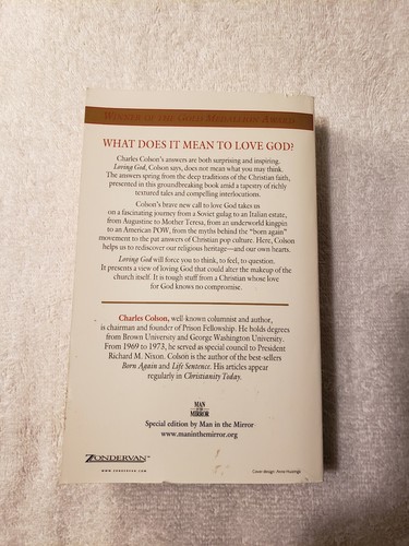 1996 Loving God What Does It Mean To Love God By Charles Colson 