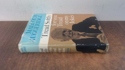 			Tread Softly For You Tread On My Jokes, Malcolm Muggeridge, Colli		