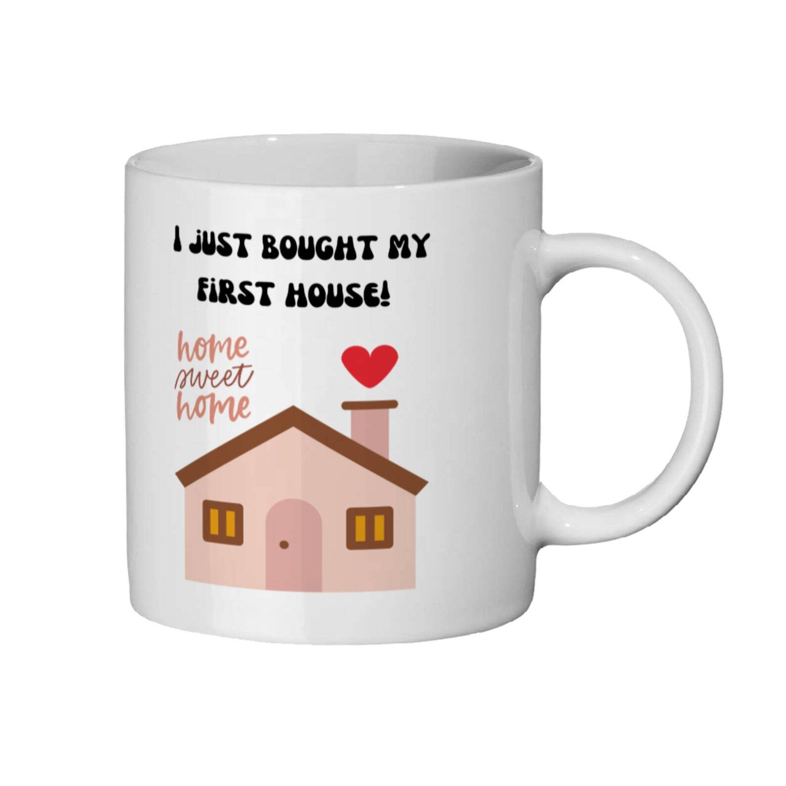 First Homeowner Gift Mug for Housewarming I Bought My First Home