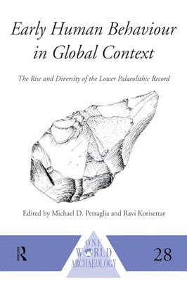 Early Human Behaviour in Global Context: The Rise and Diversity of the Lower ...