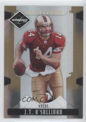 2008 Leaf Limited Spotlight Gold 7/49 JT O'Sullivan #83 0e5