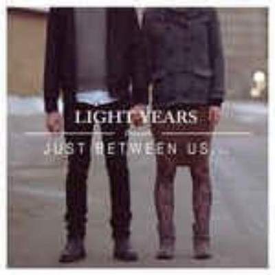 Light Years Just Between Us (Vinyl) (US IMPORT)