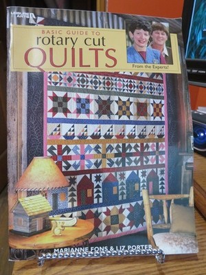 Leisure Arts Basic Guide to Rotary Cut Quilts Marianne Fons Liz Porter 1999-NEW