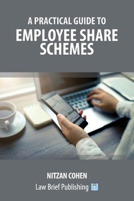 Nitzan Cohen A Practical Guide to Employee Share Schemes (Taschenbuch)