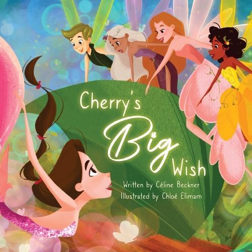 Céline Beckner Cherry's Big Wish (Paperback)