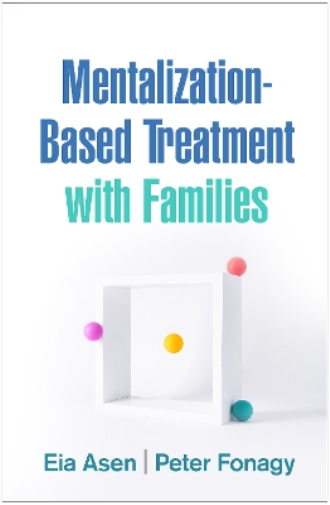 Eia Asen Peter Fona Mentalization-Based Treatment with Famili (Copertina rigida)