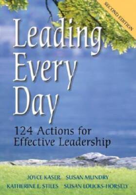 Leading Every Day: 124 Actions for Effective Leadership - Paperback - VERY GOOD