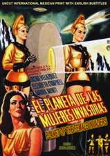 PLANET OF THE FEMALE INVADERS (1966) Lorena Velazquez Mex Sci-Fi w/ English subs