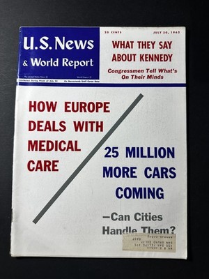 US News & World Report Magazine July 30 1962 Kennedy Medical Care Cars Vol LIII