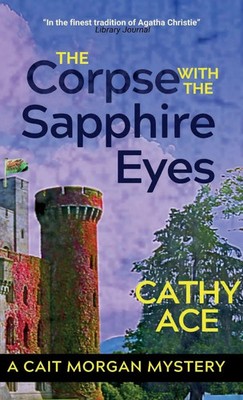 The Corpse with the Sapphire Eyes 2nd Edition | 2nd Edition | Cathy Ace | Buch