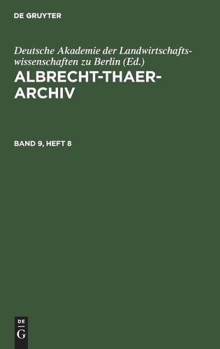 Albrecht-Thaer-Archiv. Band 9, Heft 8 (Hardback)Another great item from Rarewaves USA | Free delivery!