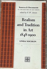 Realism and Tradition in Art, 1848-1900 Sources and Documents 1966