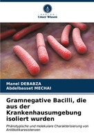 Manel Debabza (U. A.) | Gramnegative Bacilli, Die Aus Der Krankenhausumgebung...