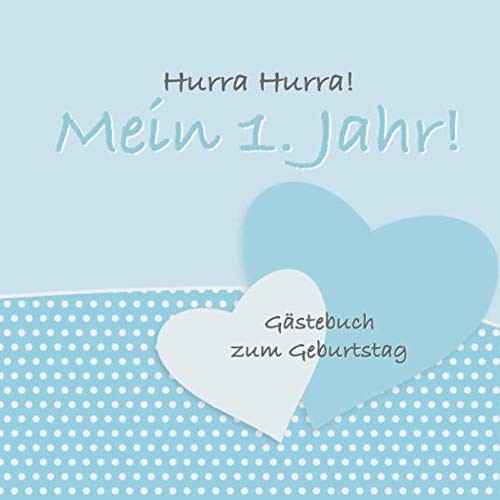 GäStebuch 1. Geburtstag FüR 25 GäSte, Hurra Hurra! Mein 1. Jahr!-image