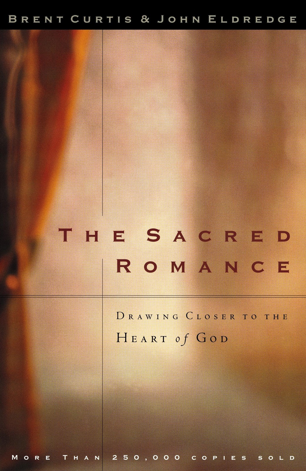The Sacred Romance,Brent Curtis