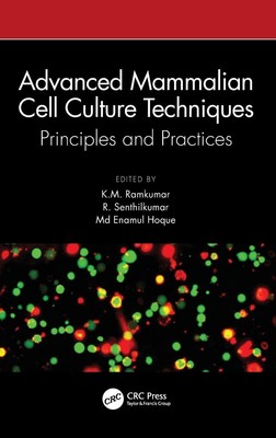 Advanced Mammalian Cell Culture Techniques | Principles and Practices | Buch