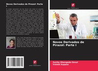 Novos Derivados De Pirazol: Parte I Savita Dhongade-Desai (U. A.) Taschenbuch