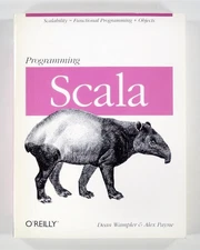 2009 Wampler & Payne PROGRAMMING SCALA Functional Programming O'REILLY ANIMAL PB