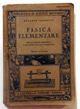 BIBLIOTECA SCIENZE NATURALI FISICA ELEMENTARE LATTES 1936 ROSARIO FEDERICO
