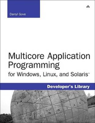 Multicore Application Programming: for Windows, Linux, and Oracle So - VERY GOOD