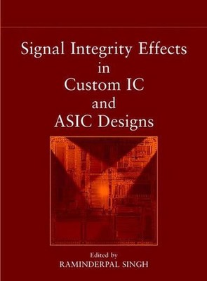 Signalintegritätseffekte in benutzerdefinierten IC- und ASIC-Designs von Raminderpal Singh (Eng