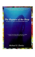 THE RAPTURE OF THE DEEP: AND OTHER DIVE STORIES YOU By Michael Zinsley **Mint**
