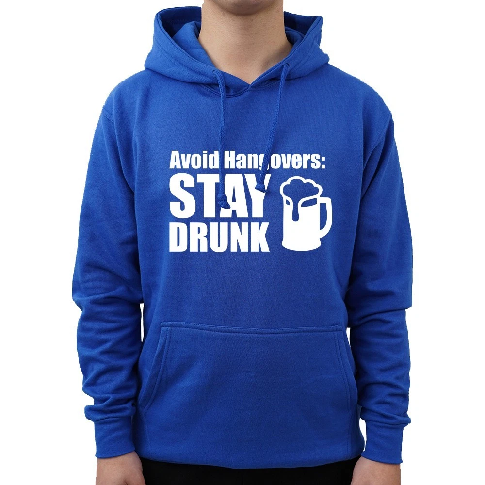 Funny Avoid Hangovers Stay Drunk Drinking Drunk Alcoholic Novelty Tumblr Hoodie