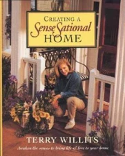 Creating a SenseSational Home - Hardcover By Willits, Terry - VERY GOOD