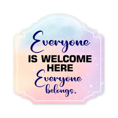 Heritage Plus Everyone Is Welcome Here Everyone Belongs. Wall or Door Sign