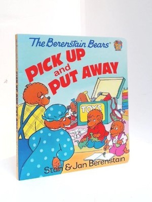 THE BERENSTAIN BEARS PICK UP AND PUT AWAY (FAMILY TIME By Stan Berenstain *VG+*