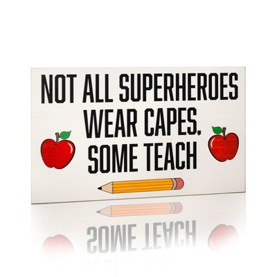 Teacher Gifts, Not All Superheroes Wear Capes Some Teach Wooden Sign, Teacher...