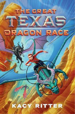 Kacy Ritter The Great Texas Dragon Race (Hardback) (UK IMPORT)