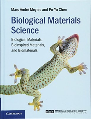 Biological Materials Science: Biological Materials, Bioinspired Materials, Buch