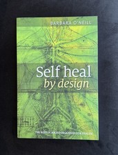 ONLY UK AUTHENTIC BOOK (READ BELOW) Self Heal By Design UK By Barbara O'Neill
