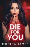 Monica James | Die For You | Taschenbuch | Englisch (2025) | Monica James