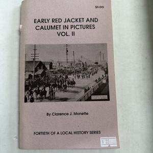 Clarence Monette Fourth Book Red Jacket And Calumet Pictures Michigan Mi
