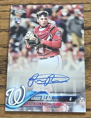 Raudy Read 2018 Topps Chrome Rookie Autograph #RA-RR Auto RC Nationals