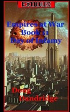 Exodus: Empires at War: Book 11: Day of Infamy by Doug Dandridge [Paperback]