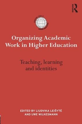Organizing Academic Work in Higher Education