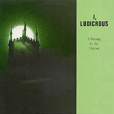 I, Ludicrous / A Warning To The Curious / Vinyl / Alternative/Indie / UK - Picture 1 of 3