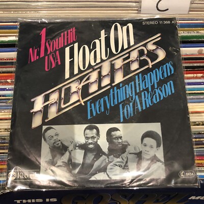 Vinyl Single 7  - The Floaters - Float On - Everything Happens for a Reason-1977