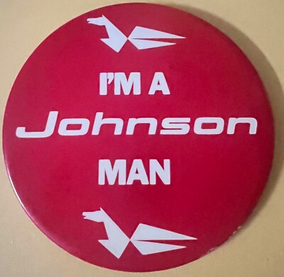 Vintage Large  I'm a Johnson Man Boating Motors Advertising Pin Pinback Button