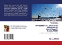 Tourism Development Of Sreemangal Municipality, Bangladesh Md. Mostahidur Rahman
