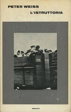 Peter Weiss, Giorgio Zampa / L'Istruttoria Oratorio in Undici Canti 1st ed 1966