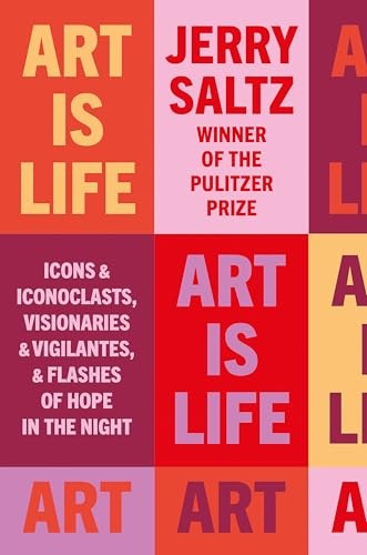 Art is Life: Icons & Iconoclasts Visionaries & by Saltz Jerry (PB 2025) - Image 5