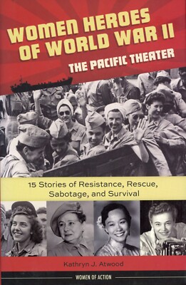 Women Heroes of World War II - Pacific Theater 15 Stories (HC) NEW | eBay
