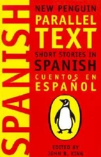 Short Stories in Spanish: New Penguin Parallel Text (Spanish and English  - GOOD